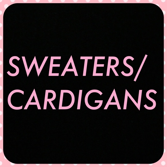 SWEATERS/CARDIGANS/LONG SLEEVES