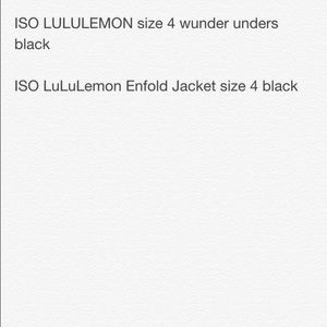ISO Lululemon wunder under and Enfold jacket
