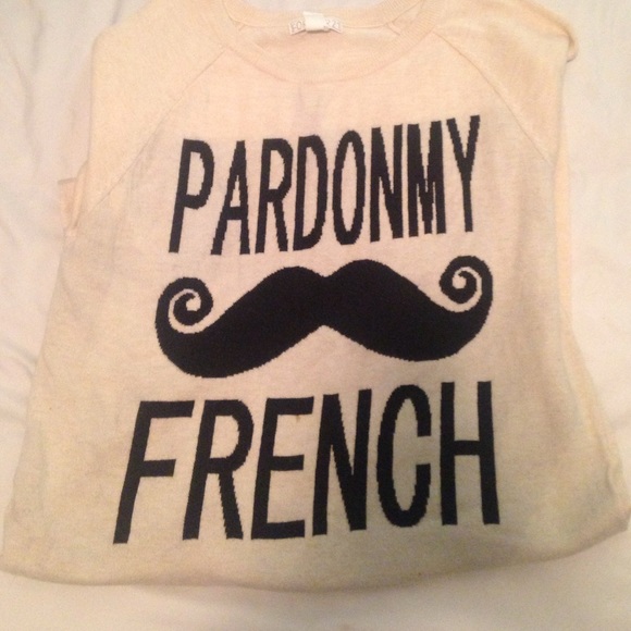 "pardon my french" mustache sweater
