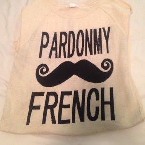 "pardon my french" mustache sweater