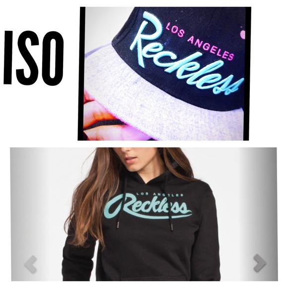 ISO RECKLESS HOODIE IN MED OR LG RECKLESS HAT