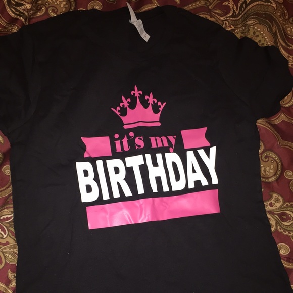 (Sold) !!!!! Its my Birthday t shirt!