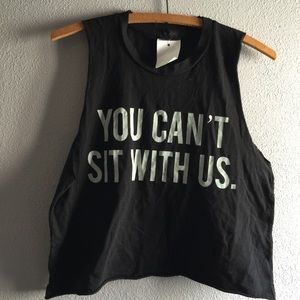 New with tags Brandy "you can't sit with us"