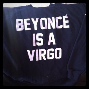 Beyoncé Is A Virgo Private Party sweatshirt