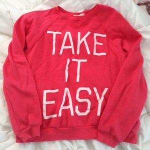 Forever 21 Take it Easy Sweatshirt