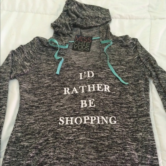 Sweater- Id Rather Be Shopping/ make offer😃
