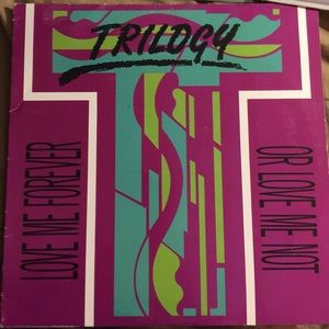 Record by trilogy :love me forever or  love me not