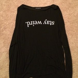 Brandy Melville Stay Weird long sleeve shirt