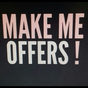 Make an offer if you see something you like!!