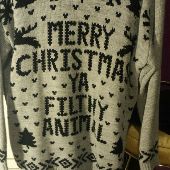 Merry Christmas ya filthy animal sweater