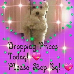 Dropping Prices Today!!!!!!