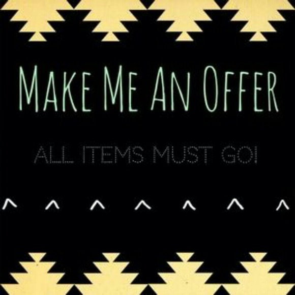 Make me an offer! All prices are negotiable!