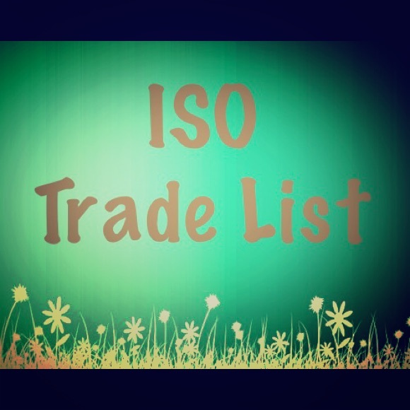 Looking for these items! I am willing to trade!