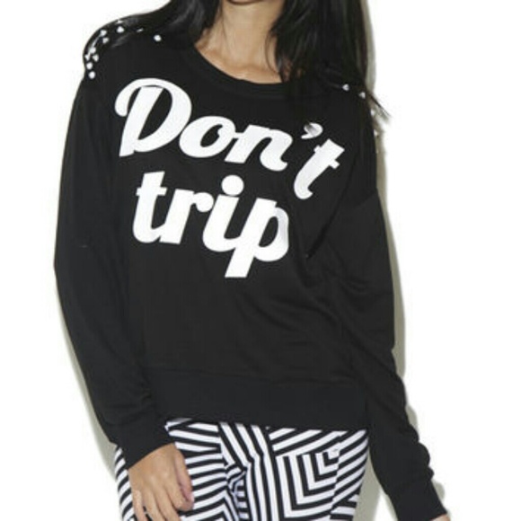 'Don't trip"crew neck