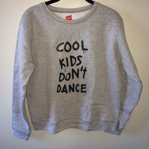 Cool Kids Don't Dance Sweatshirt