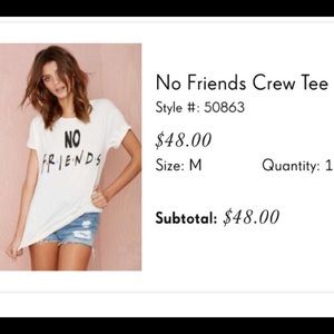 Nasty Gal No Friends Crew Tee