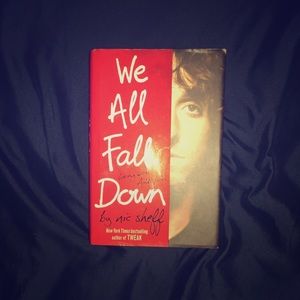 WE ALL FALL DOWN BY NiC SHeFF ❤️