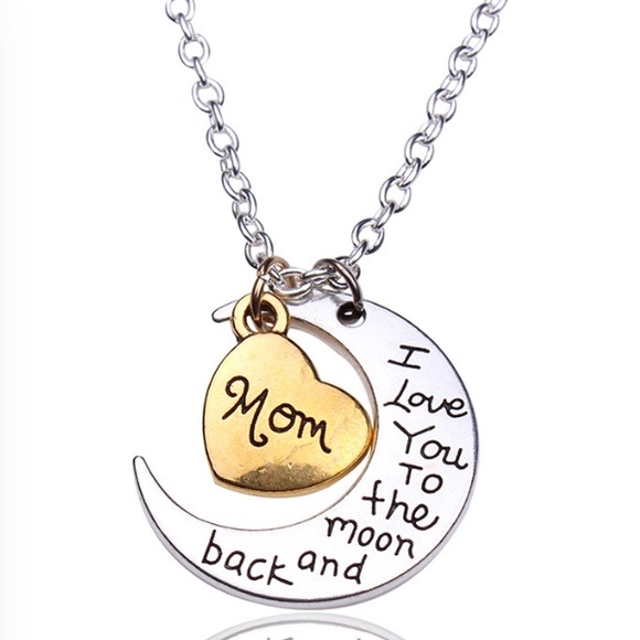 Jewelry - Mom "I love you to the moon and back" necklace