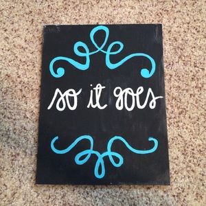 Painted Canvas "So It Goes"