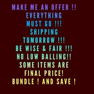 Everything most go !!! I might be leaving poshmark