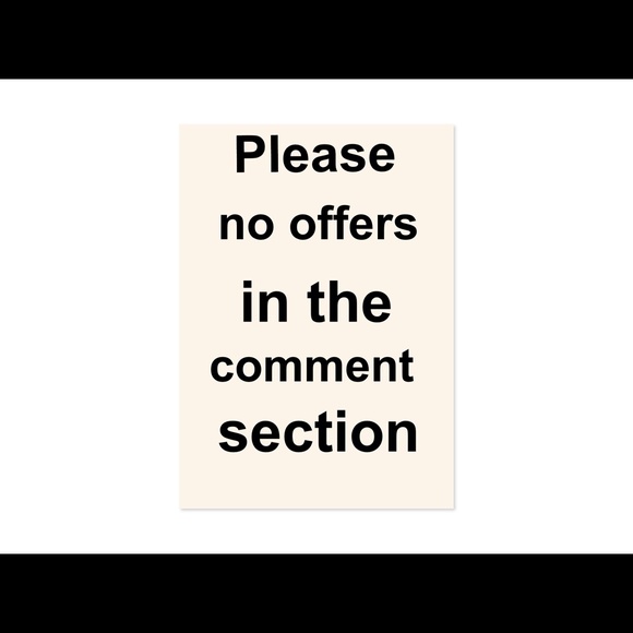 Please no offers in the comment section