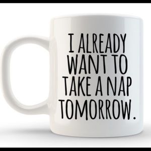 NWT Nap Tomorrow 11oz Coffee Mug