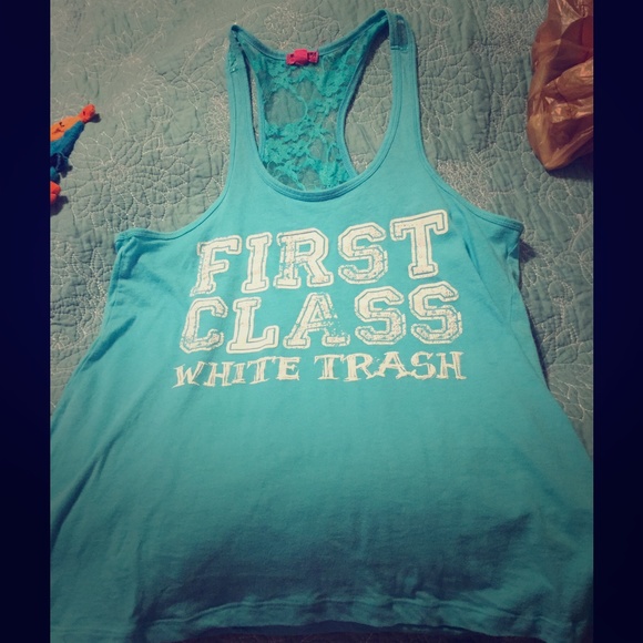 First class white trash tank top