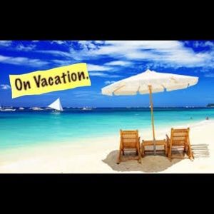 VACATION TIME!