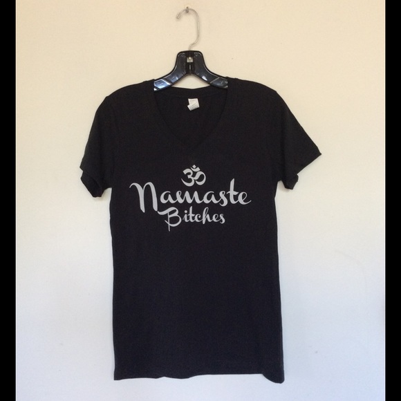 Namaste Bitches V neck t shirt - Picture 4 of 4