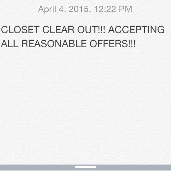 CLOSET CLEAR OUT! MAKE OFFERS! BUNDLES EVEN LOWER!