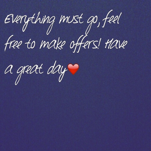 Everything must go! Make offers!