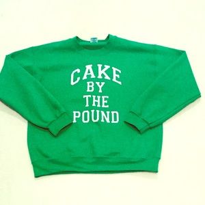 Cake by the pound sweatshirt