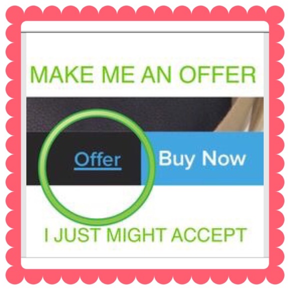 Make me a reasonable offer 😃💕