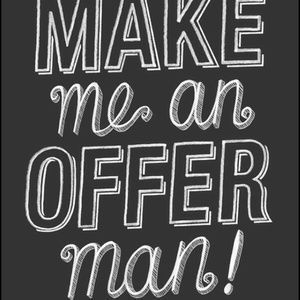 Make me an OFFFER😁