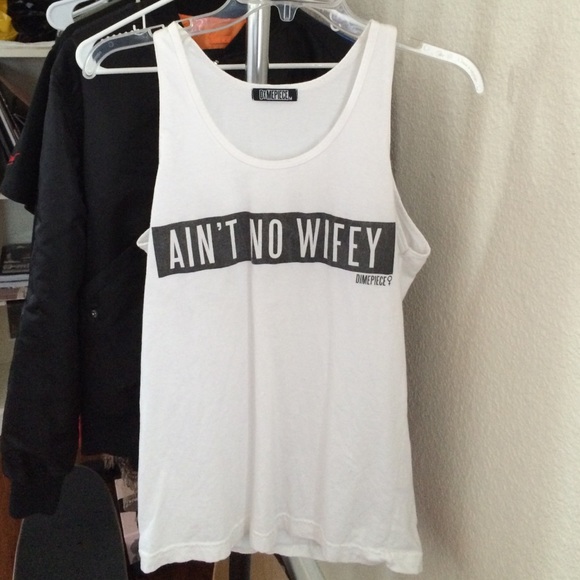 Dimepiece Ain't No Wifey Tank