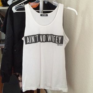Dimepiece Ain't No Wifey Tank