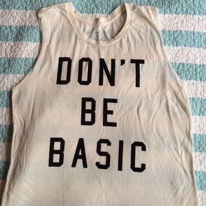 DON'T BE BASIC sleeveless tee size large EEUC