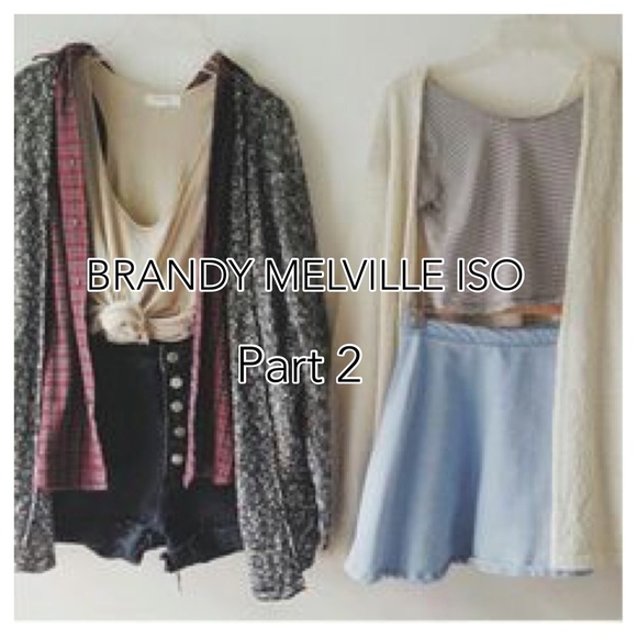 Brandy Melville ISO Part 2