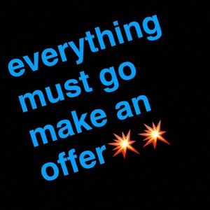 MAKE AN OFFER EVERYTHING MUST GO