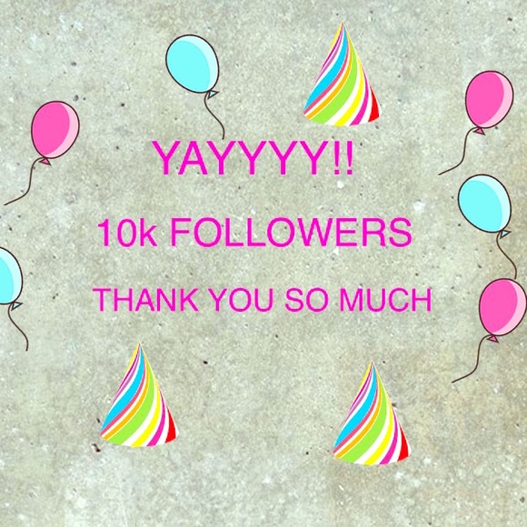 10k Followers!  THANK YOU!!!