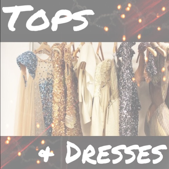 Tops! Dresses! 😍