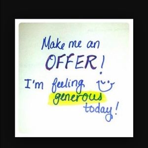 Make an offer, request a bundle, feeling generous!