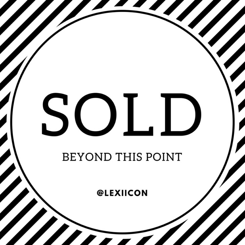 Sold beyond here!