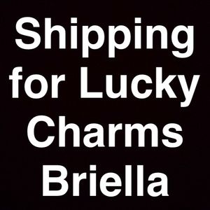 Shipping for lucky charms Briella
