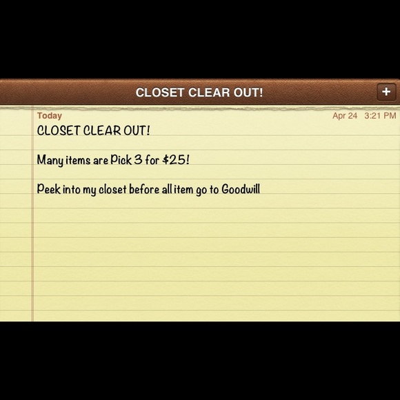 Closet Clear Out!! Pick 3 for $25!