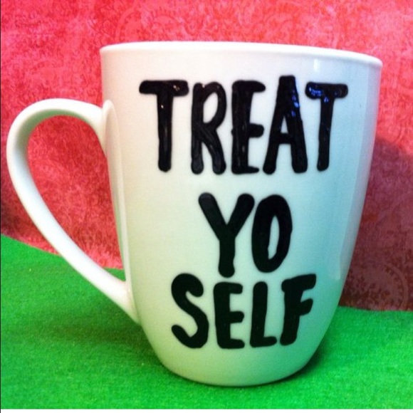 Treat yo self Mug