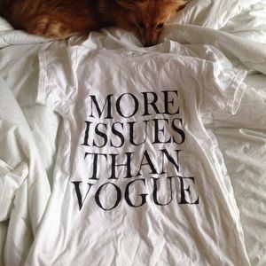 More issues than vogue tee
