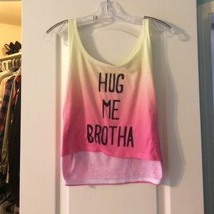 "Hug me brotha" crop top