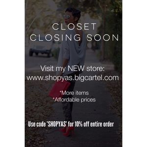 CLOSET CLOSING SOON!