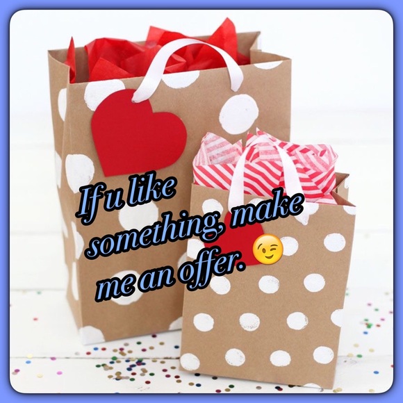 If you like something, make me an offer.